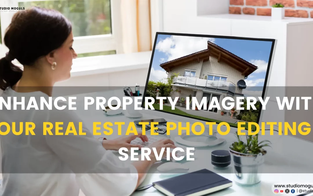 Enhance Property Imagery With our Real Estate Photo Editing Service