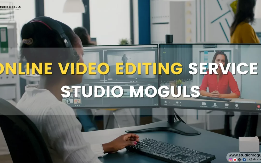 Online Video Editing Service | Studio Moguls