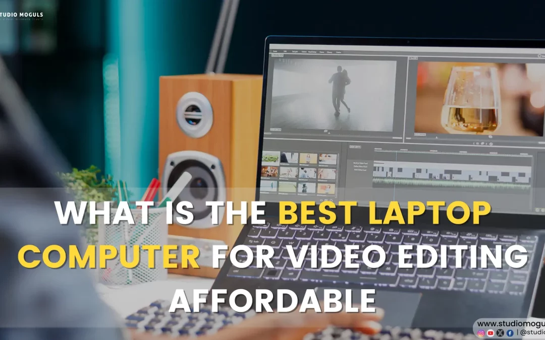 Best Budget pc for video editing | Studio Moguls